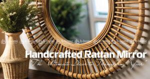 Handcrafted Rattan Mirror
